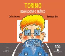 toribio revoluciona o trafico-carlos casares-9788491510284