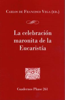 la celebracion maronita de la eucaristia-9788491654384