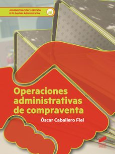 operaciones administrativas de compraventa-oscar caballero fiel-9788491714484
