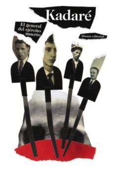 el general del ejército muerto-ismail kadare-9788491814184