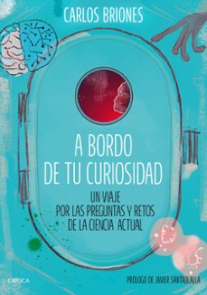 a bordo de tu curiosidad-carlos briones llorente-9788491996484