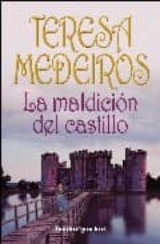 la maldicion del castillo-teresa medeiros-9788492516384