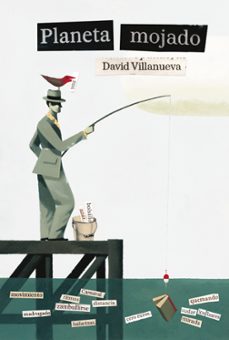 planeta mojado-david villanueva-9788492719884