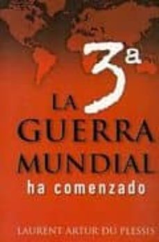 la tercera guerra mundial ha comenzado-laurent artur du plessis-9788493356484