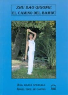 zhu dao qigong: camino del bambu-ana maria speziale-9788493408084