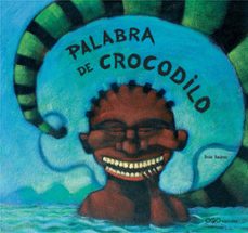 palabra de crocodilo-ivan suarez-9788493451684