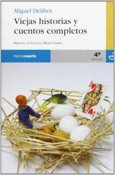 viejas historias y cuentos completos-miguel delibes-9788493465384
