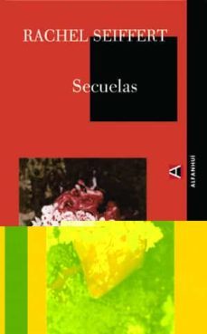secuelas-rachel seiffert-9788493486884