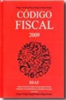 codigo fiscal 2009: toda la normativa fiscal en su mano-9788493511784