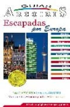 escapadas por europa 2009 (guias arcoiris)-9788493580384