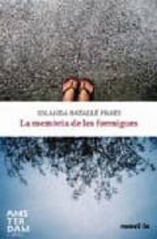 la memoria de les formigues-iolanda batalle prats-9788493687984