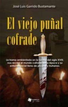 un viejo puñal cofrade-9788493787684