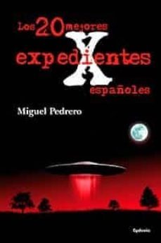 los 20 mejores expedientes x españoles-9788493806484