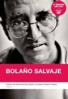 bolaño salvaje (2ª ed ampliada)(contiene dvd)-edmundo paz soldan-9788493890384