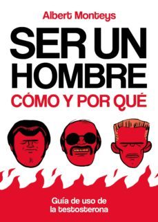 ser un hombre: como y por que-9788493930684