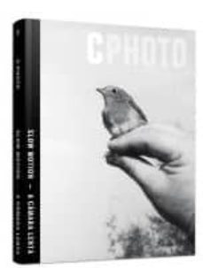 c photo slow motion / a camara lenta-9788493949884