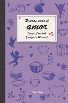 recetas para el amor-josefa cantijoch-enriqueta mercade-9788494027284
