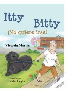 itty bitty ¡no quiere moverse!-victoria martin-9788494328084