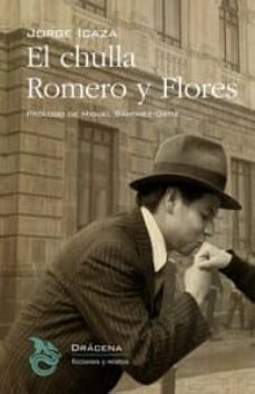 el chulla romero y flores-jorge icaza-9788494435584