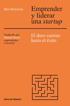 emprender y liderar una startup-ben horowitz-9788494522284