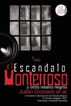 el escandalo monterroso y otros relatos negros-9788494662584