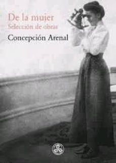de la mujer. seleccion de obras-concepcion arenal-9788494714184