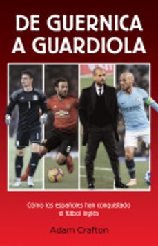 de guernica a guardiola-adam crafton-9788494785184