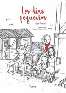 los dias pequeños-pep bruno-9788494819384