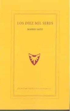 los diez mil seres-mario satz-9788494823084