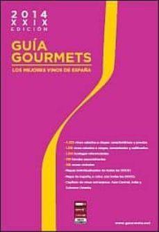 guia gourmets 2014: los mejores vinos de españa-9788495754684