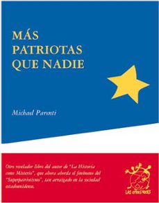 mas patriotas que nadie-michael parenti-9788495786784