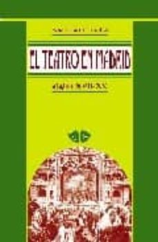 el teatro en madrid: siglos xvii-xx (guia historica)-ana suarez perales-9788495889584