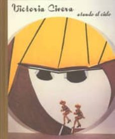 victoria civera: atando el cielo-9788496159884