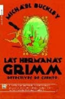 las hermanas grimm: detectives de cuento-michael buckley-9788496284784