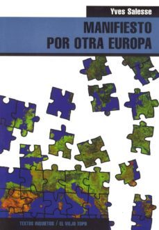 manifiesto por otra europa (el viejo topo)-yves salesse-9788496356184