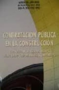 contratacion publica en la construccion: españa, francia, estados unidos, reino unido y japon: analisis comparativo-alfredo del cano gochi-9788496437784