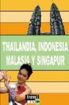thailandia, indonesia, malasia y singapur-9788496519084