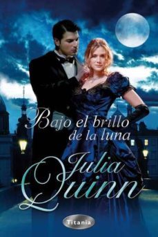 (pe) bajo el brillo de la luna-julia quinn-9788496711884