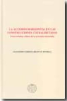 accesion horizontal en las construcciones extralimitadas (una rev ision critica de la accesion invertida)-9788496782884