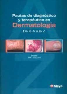 pautas de diagnostico y terapeutica en dermatologia-jose maria mascaro-9788496792784