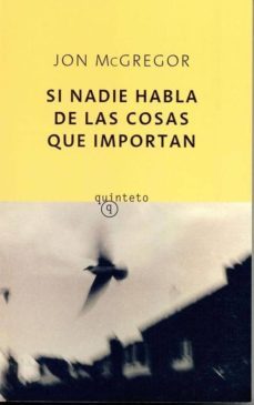 si nadie habla de las cosas que importan-jon mcgregor-9788497110884