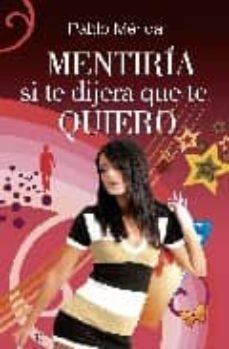 mentiria si te dijera que te quiero-9788497348584