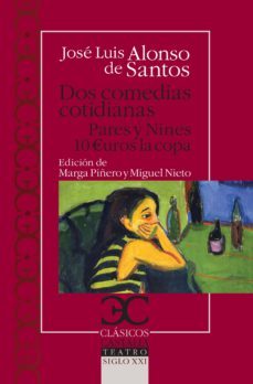 dos comedias cotidianas-jose luis alonso de santos-9788497406284