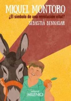 miquel montoro ¿el simbolo de una revolucion vital?-9788497439084