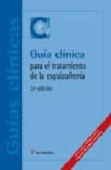 guia clinica para el tratamiento de la esquizofrenia (2ª ed.)-9788497511384