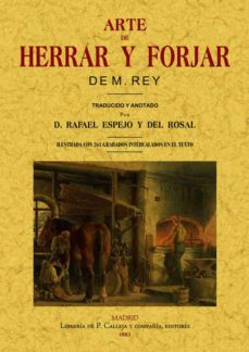 arte de herrar y forjar  (ed. facsimil 1882)-m. a. rey-9788497611084