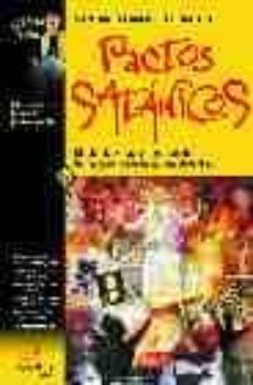 pactos satanicos: blasfemia y magia negra desde tiempos remotos h asta nuestros dias-9788497630184