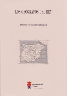 los geografos del rey-antonio t. reguera rodriguez-9788497735384