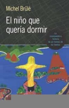 el niño que queria dormir (historia de un menino de las favelas)-michel brule-9788497771184