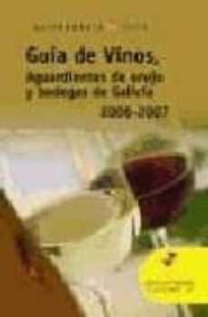guia de vinos, aguardientes y bodegas de galicia 2006-2007-9788497825184